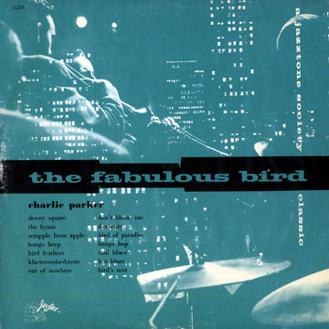 The fabulous bird,Charlie Parker