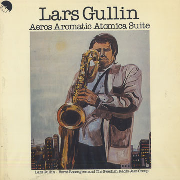Aeros aromatic atomica swing,Lars Gullin