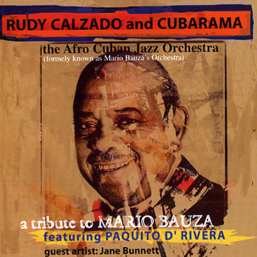 A Tribute to Mario Bauza,Rudy Calzado