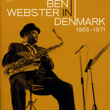 WEBSTER, BEN - Ben Webster in Denmark 1965-1971 - DVD