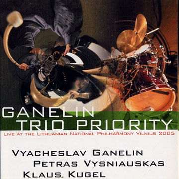 GANELIN, VYACHESLAV - Ganelin trio Priority - DVD