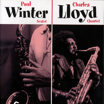 LLOYD, CHARLES - Paul Winter sextet - Charles LLyod quartet - DVD