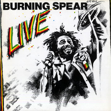 BURNING SPEAR, - Burning Spear Live - 33T