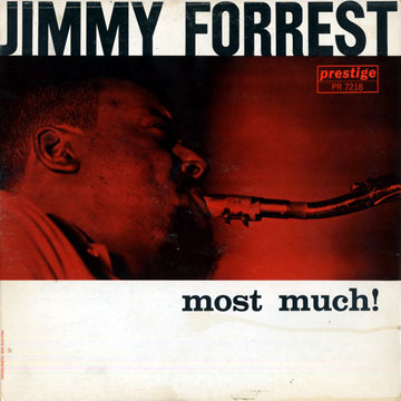 Most much!,Jimmy Forrest