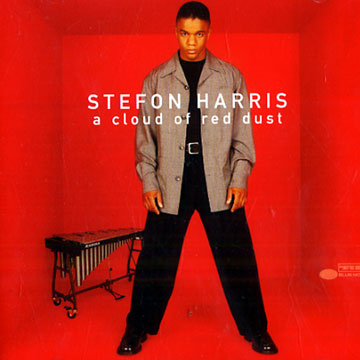 A cloud of red dust,Stefon Harris