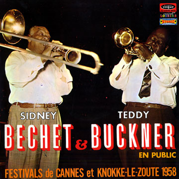 Sidney Bechet et Teddy Buckner en public,Sidney Bechet , Teddy Buckner