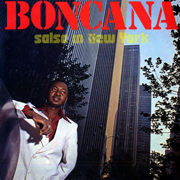 MAIGA, BONCANA - Salsa in New York: Boncana - 33T