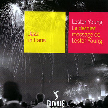 Le dernier message de Lester Young,Lester Young