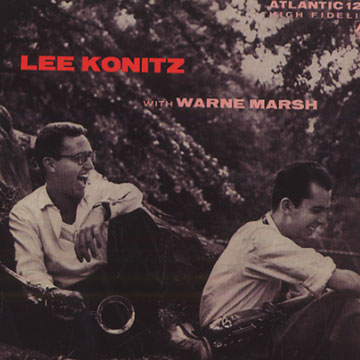 Lee Konitz with Warne Marsh,Lee Konitz