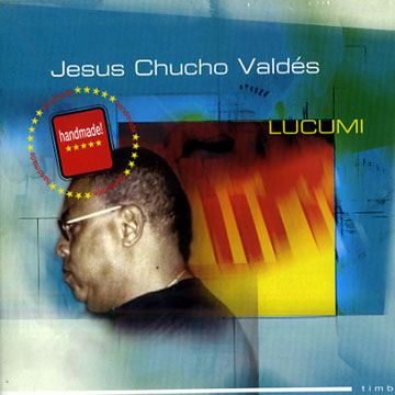 LUCUMI,Jesus Chucho Valdes