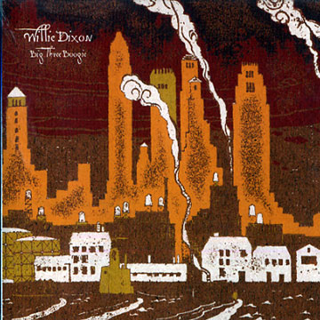 DIXON, WILLIE - Big three boogie - CD