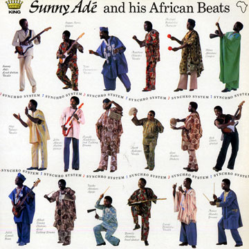 Sunny ade and his African Beats,King Sunny Adé