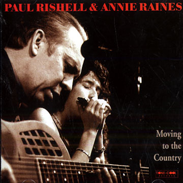 Moving to the country,Annie Raines , Paul Rishell