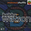 midwest shuffle, Bobby Watson