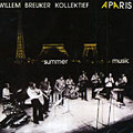 Summer music � Paris, Willem Breuker