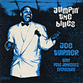 jumpin' the blues, Joe Turner