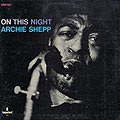 On this night, Archie Shepp