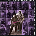 big band, Lawrence Morris , David Murray