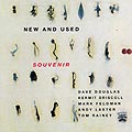 New and used souvenir, Dave Douglas , Kermit Driscoll , Mark Feldman , Andy Laster , Tom Rainey