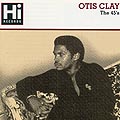 the 45's, Otis Clay
