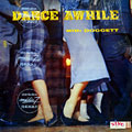 Dance awhile, Bill Doggett