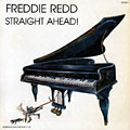Straight ahead, Freddie Redd
