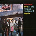 Live at the Village Vanguard again !, John Coltrane