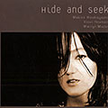 Hide and seek, Makiko Hirabayashi , Klavs Hovman , Marilyn Mazur
