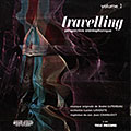 Travelling vol.2, Lucien Lavoute