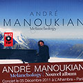 Melanchology, Andr� Manoukian