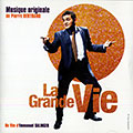 La grande vie - Bande originale, Pierre Bertrand