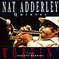 Workin'-  live in Subway, Vol 1, Nat Adderley