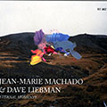 Eternal moments, Dave Liebman , Jean Marie Machado