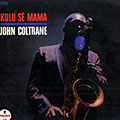Kulu sé mama, John Coltrane