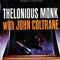 with John Coltrane, Thelonious Monk