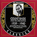 Count Basie and his orchestra 1939- 1940, Count Basie