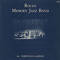 Rouen Memory Jazz Band, Christian Garros ,  Rouen Memory Jazz Band