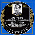 Andy Kirk and his twelves clouds of joy 1939-1940, Andy Kirk
