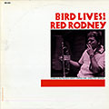 Bird Lives !, Red Rodney