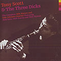 Tony Scott and the three dicks, Tony Scott