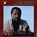 Goodbye Yesterday!, Lucky Thompson