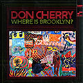 Where is Brooklyn?, Don Cherry