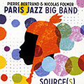 Source(s), Pierre Bertrand , Nicolas Folmer ,  Paris Jazz Big Band