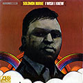 I wish I knew, Solomon Burke