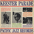 Keester Parade, Harry Edison , Richie Kamuca , Cy Touff , Leroy Vinnegar