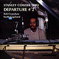 Departure # 2, Stanley Cowell