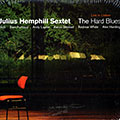The hard blues,  The Julius Hemphill Sextet