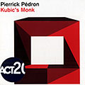 Kubic's monk, Pierrick Pedron