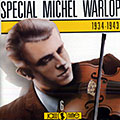 Special Michel Warlop 1934- 1943, Michel Warlop