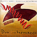 Duo intermezzo: Balada para un loco, Sebastien Authemayou , Marielle Gars